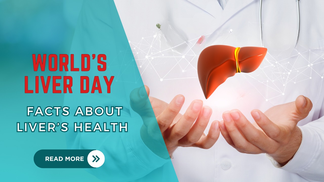 WORLD’S LIVER DAY: FACTS ABOUT LIVER’S HEALTH