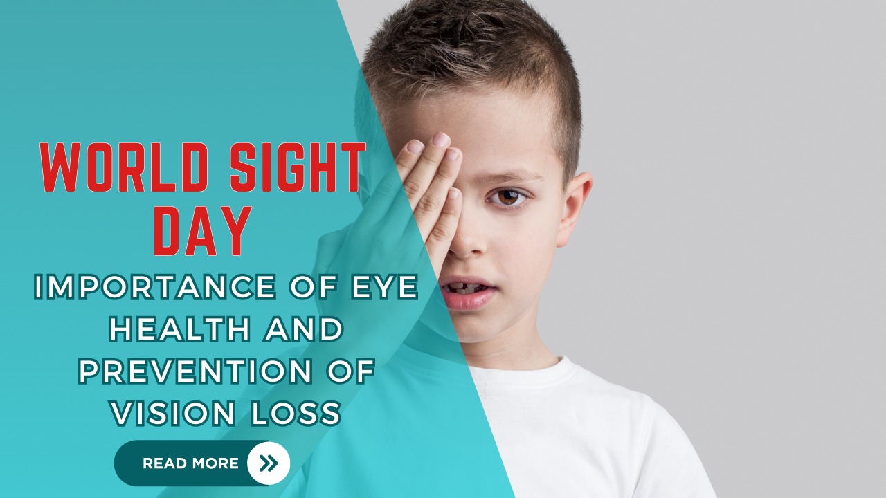 World Sight Day: Importance of Eye Health and Prevention of Vision Loss