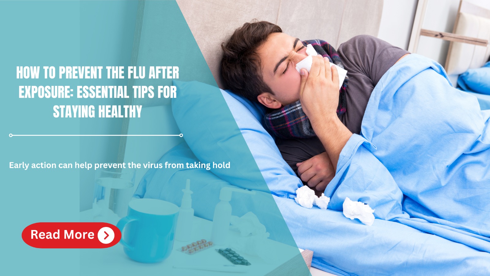 Flu Tips: How to Prevent the Flu after Exposure, Essential Tips for Staying Healthy